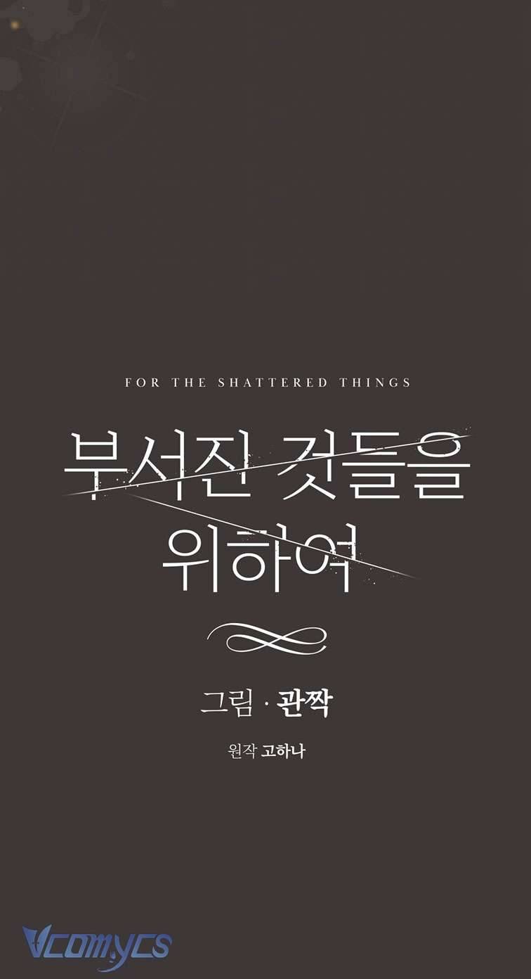 [18+] Vì Những Thứ Đã Tan Vỡ Chap 16 - Trang 3