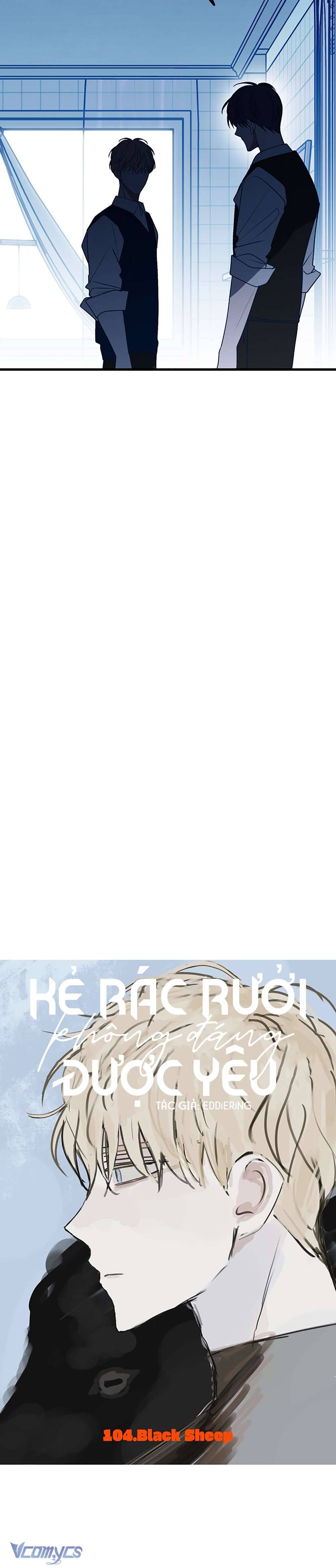 Kẻ Rác Rưởi Không Đáng Được Yêu Chapter 104 - Trang 4