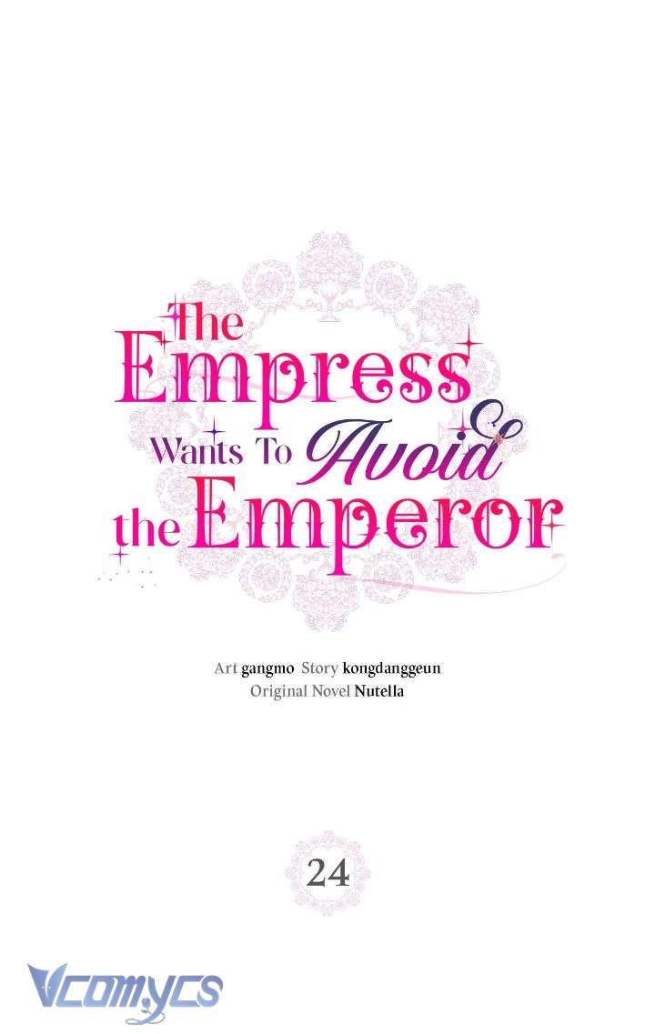 Tuy Là Hoàng Hậu, Nhưng Tôi Muốn Né Hoàng Đế Chapter 24 - Trang 4