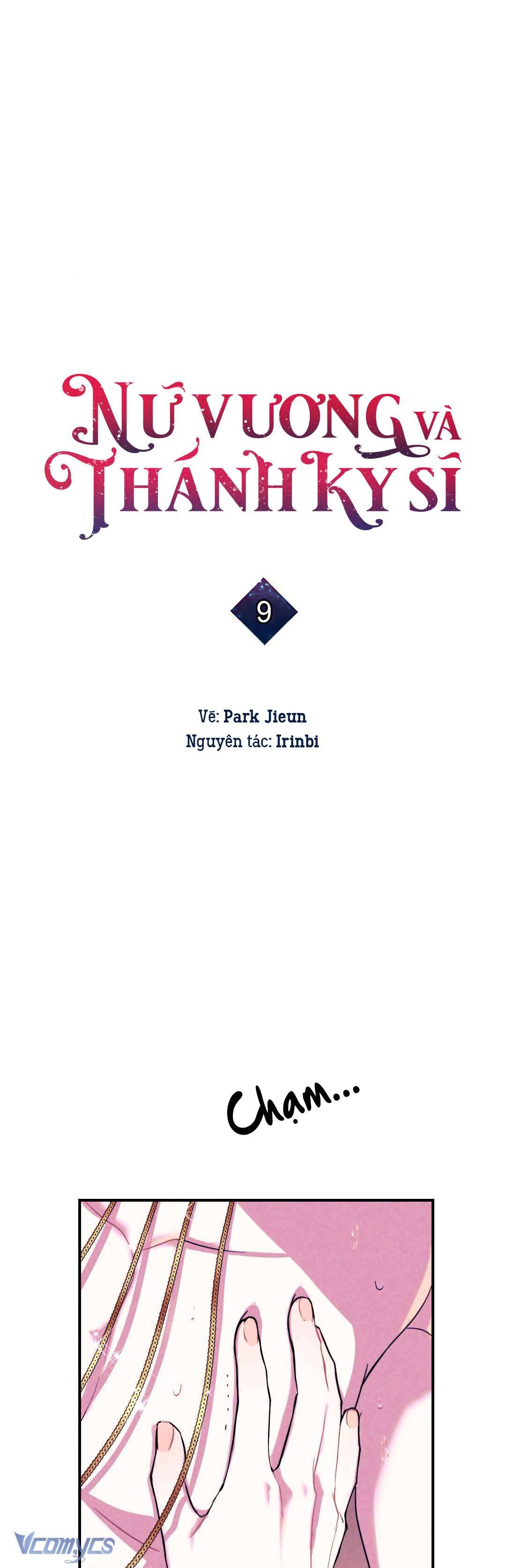Nữ Vương Và Thánh Kỵ Sĩ Chap 9 - Trang 2