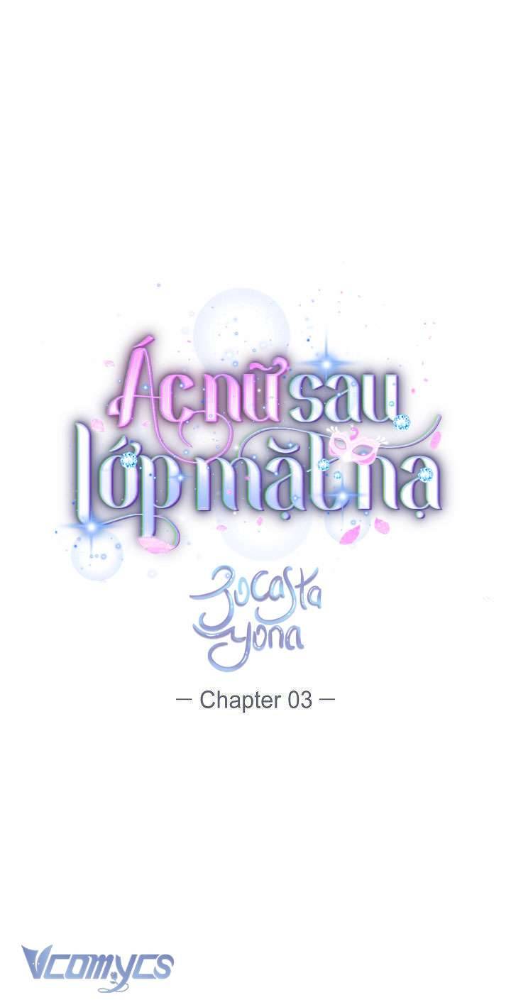 Ác Nữ Sau Lớp Mặt Nạ Chapter 3 - Trang 3