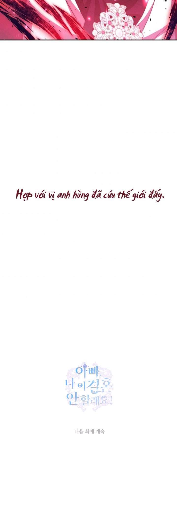 Cha À, Con Không Muốn Kết Hôn Đâu Chap 75 - Next Chap 76