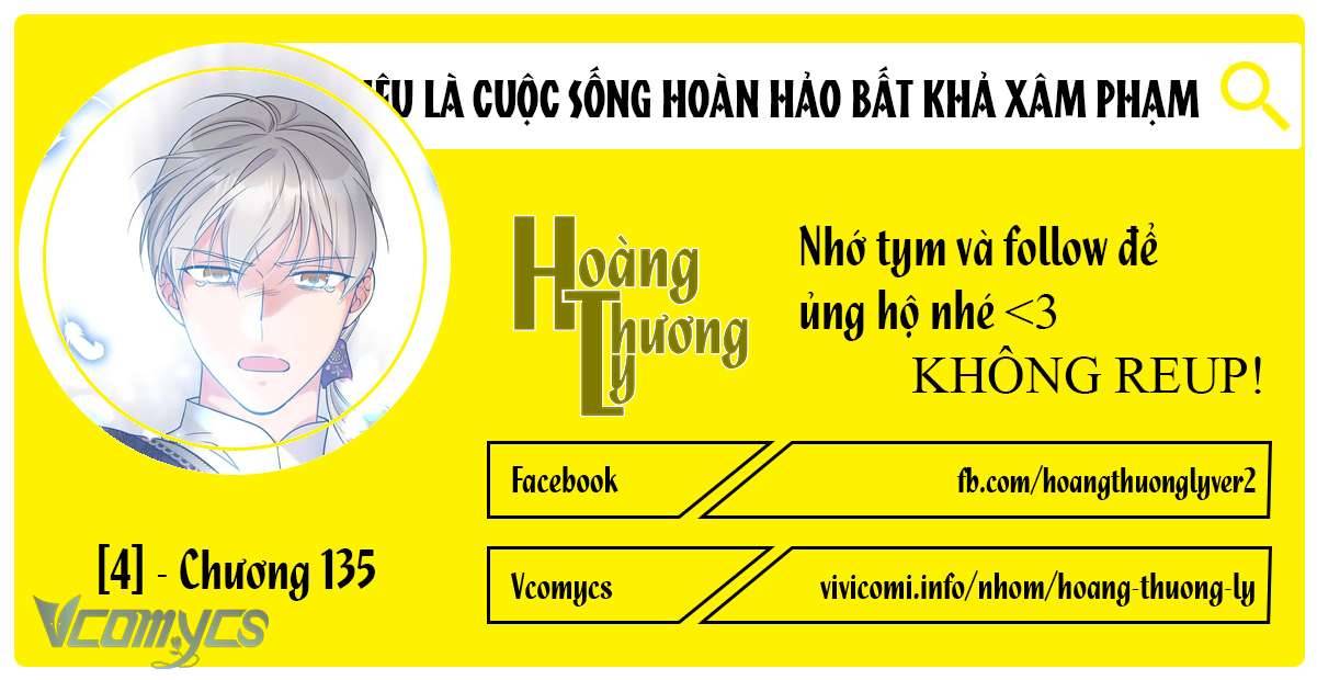 Mục Tiêu Là Cuộc Sống Hoàn Hảo Bất Khả Xâm Phạm Chapter 135 - Next Chapter 136