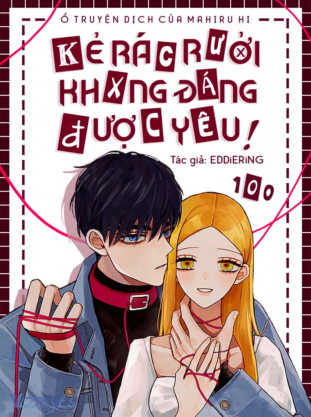 Kẻ Rác Rưởi Không Đáng Được Yêu Chapter 100 - Next Chapter 101