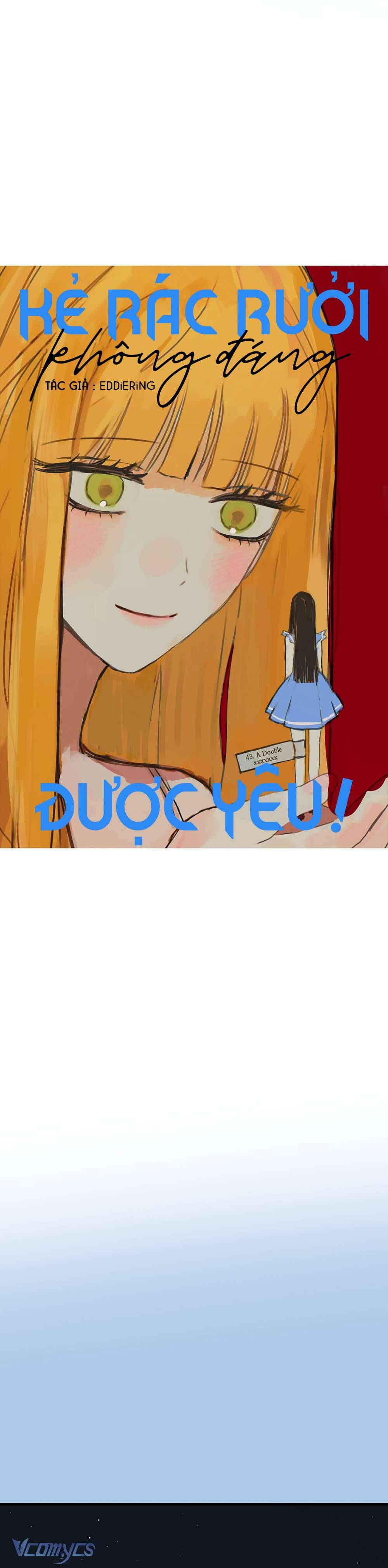 Kẻ Rác Rưởi Không Đáng Được Yêu Chapter 43 - Next Chapter 44