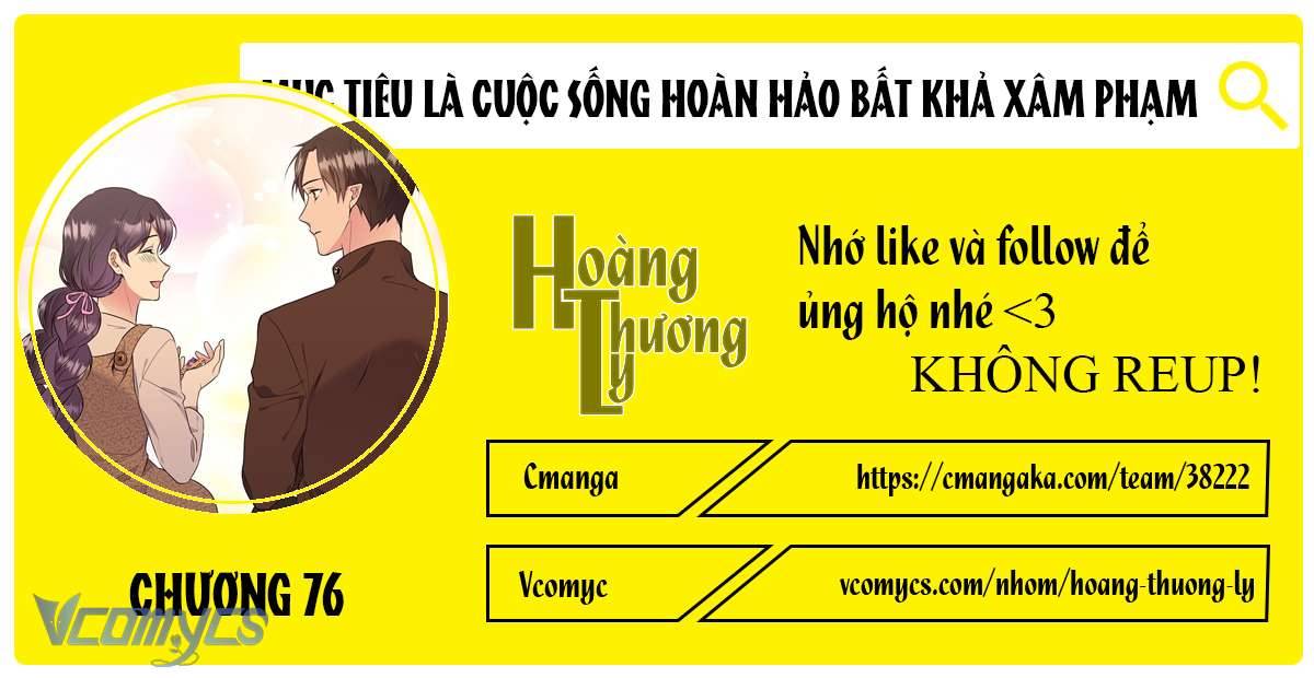 Mục Tiêu Là Cuộc Sống Hoàn Hảo Bất Khả Xâm Phạm Chapter 76 - Next Chapter 76.5