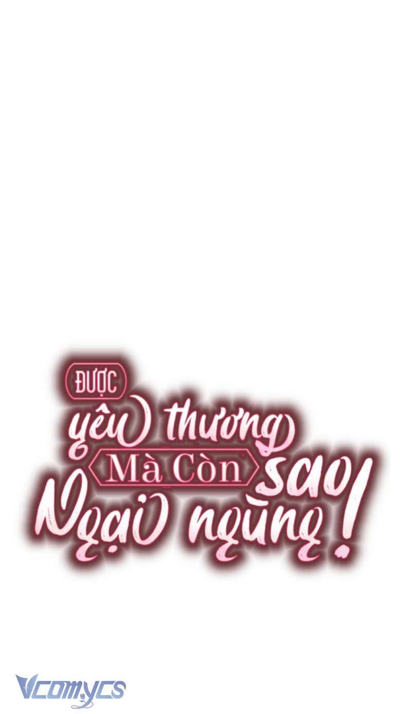 Được Yêu Thương Mà Còn Ngại Ngùng Sao! Chap 72 - Next Chapter 72