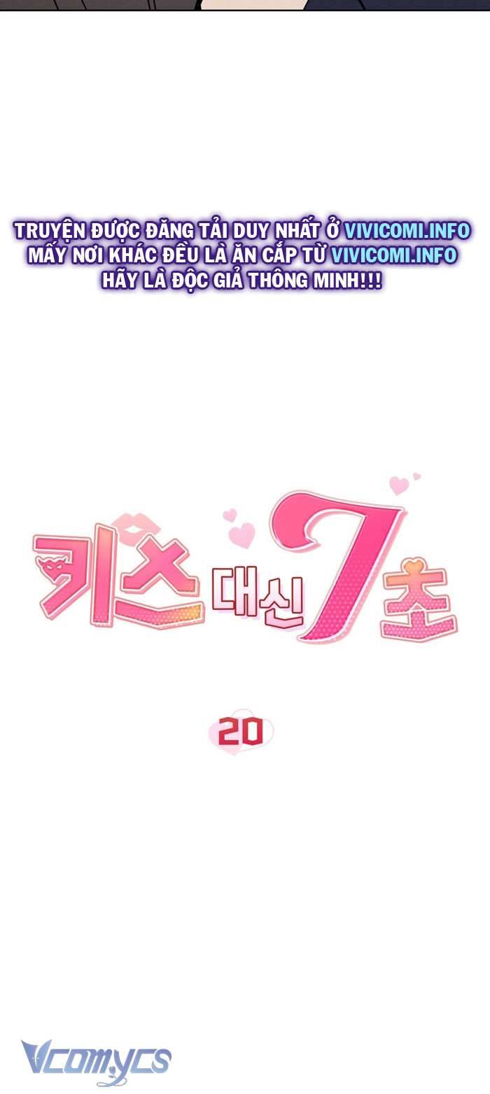 [18+] 7 Giây Thay Vì Một Nụ Hôn Chap 20 - Next Chap 21