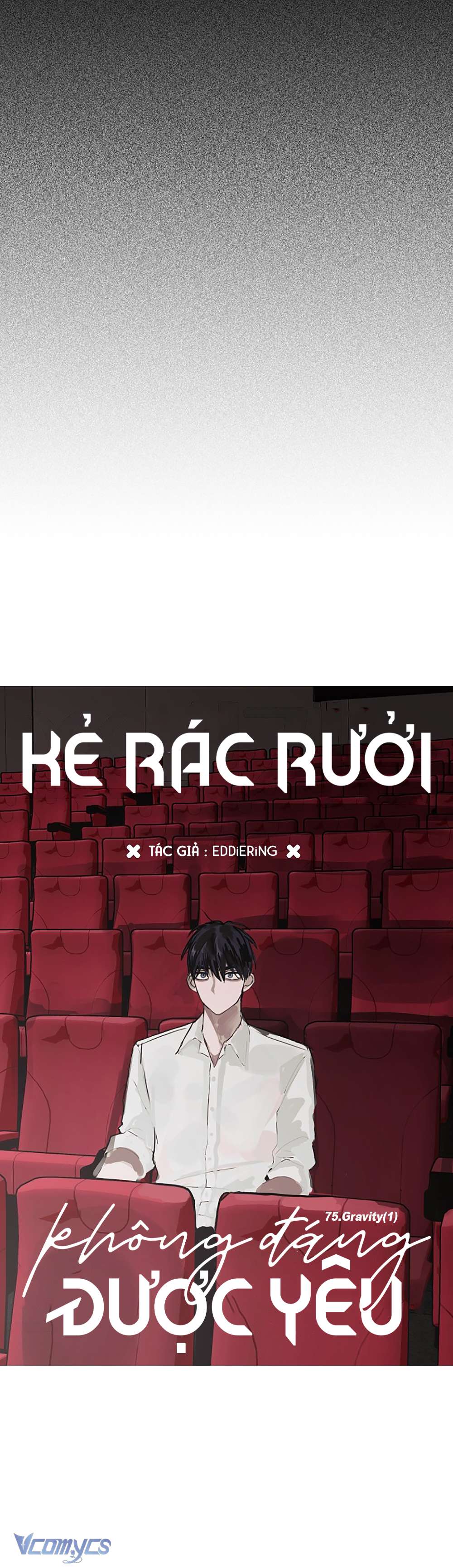 Kẻ Rác Rưởi Không Đáng Được Yêu Chapter 75 - Next Chapter 76