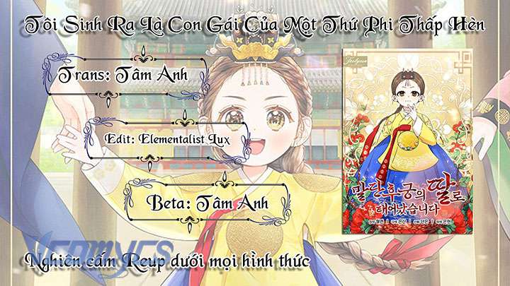 Tôi Sinh Ra Là Con Gái Của Một Thứ Phi Thấp Hèn Chap 7 - Trang 4