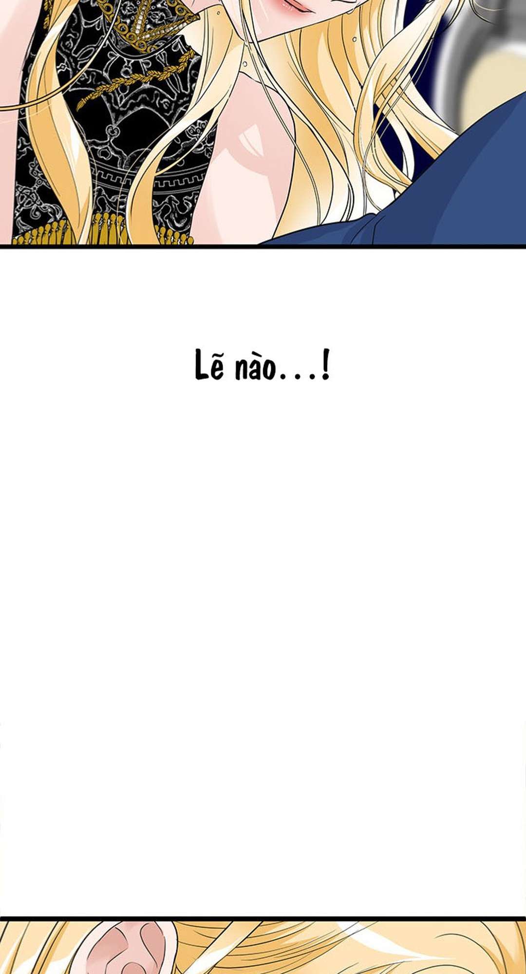 [ 18+ ] Bệ hạ đã thay đổi rồi! Chap 2 - Next Chap 3
