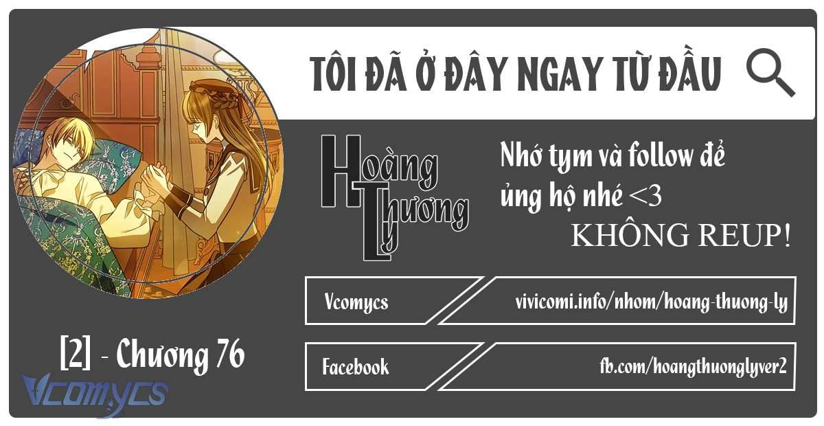 Tôi Đã Ở Đây Ngay Từ Đầu Chapter 76 - Next Chapter 77