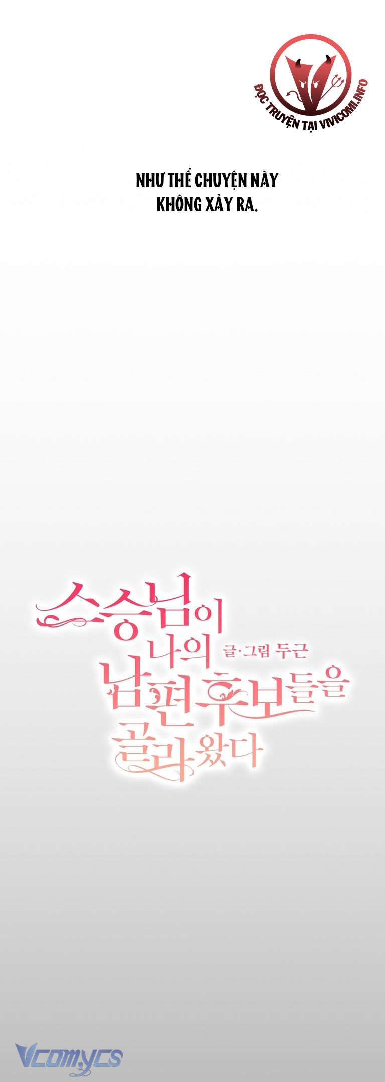 [18+] Sư Phụ Chọn Ứng Cử Viên Làm Chồng Cho Tôi Chap 45 - Next Chapter 71