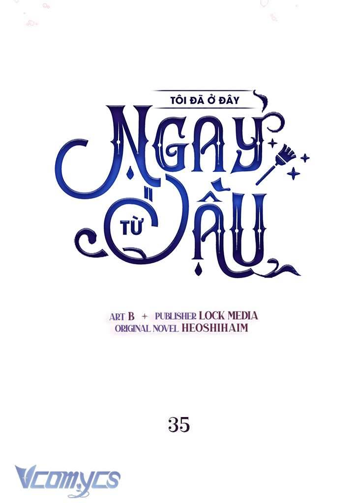 Tôi Đã Ở Đây Ngay Từ Đầu Chapter 35 - Next Chapter 36