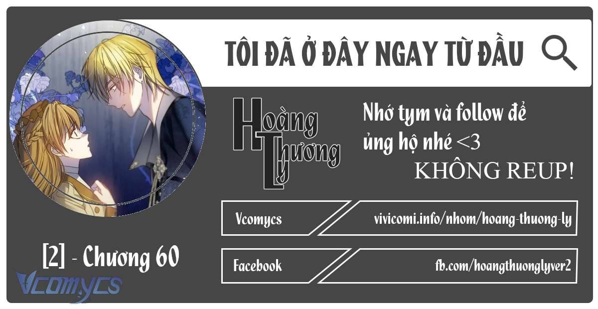 Tôi Đã Ở Đây Ngay Từ Đầu Chapter 60 - Next Chapter 61