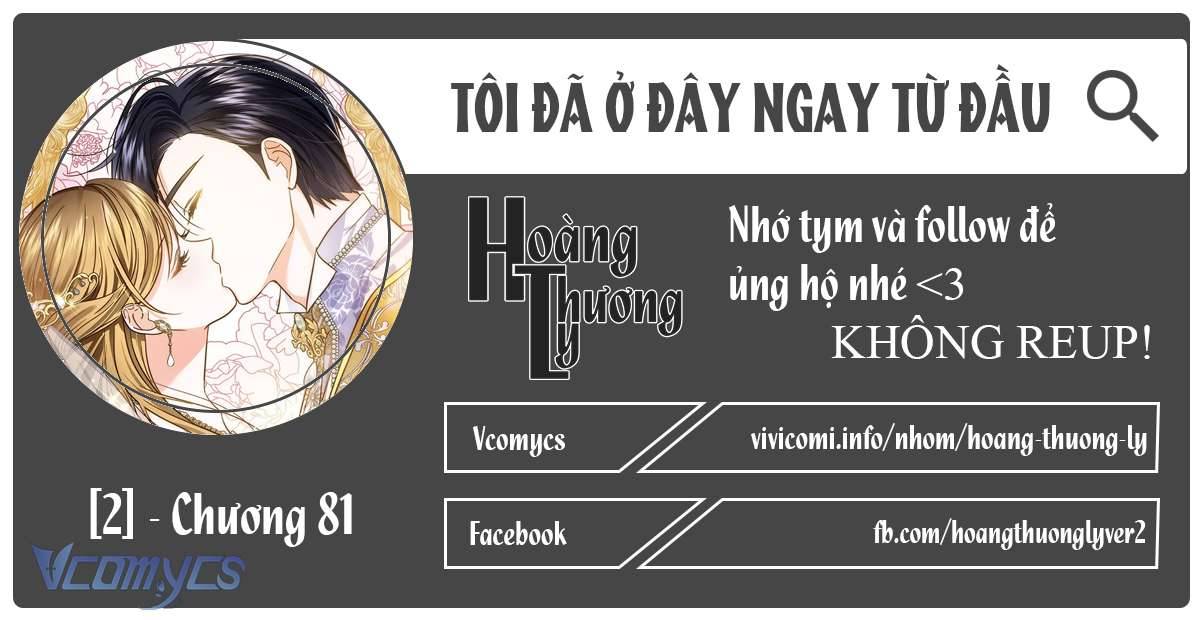 Tôi Đã Ở Đây Ngay Từ Đầu Chap End - Next Chap ss1]