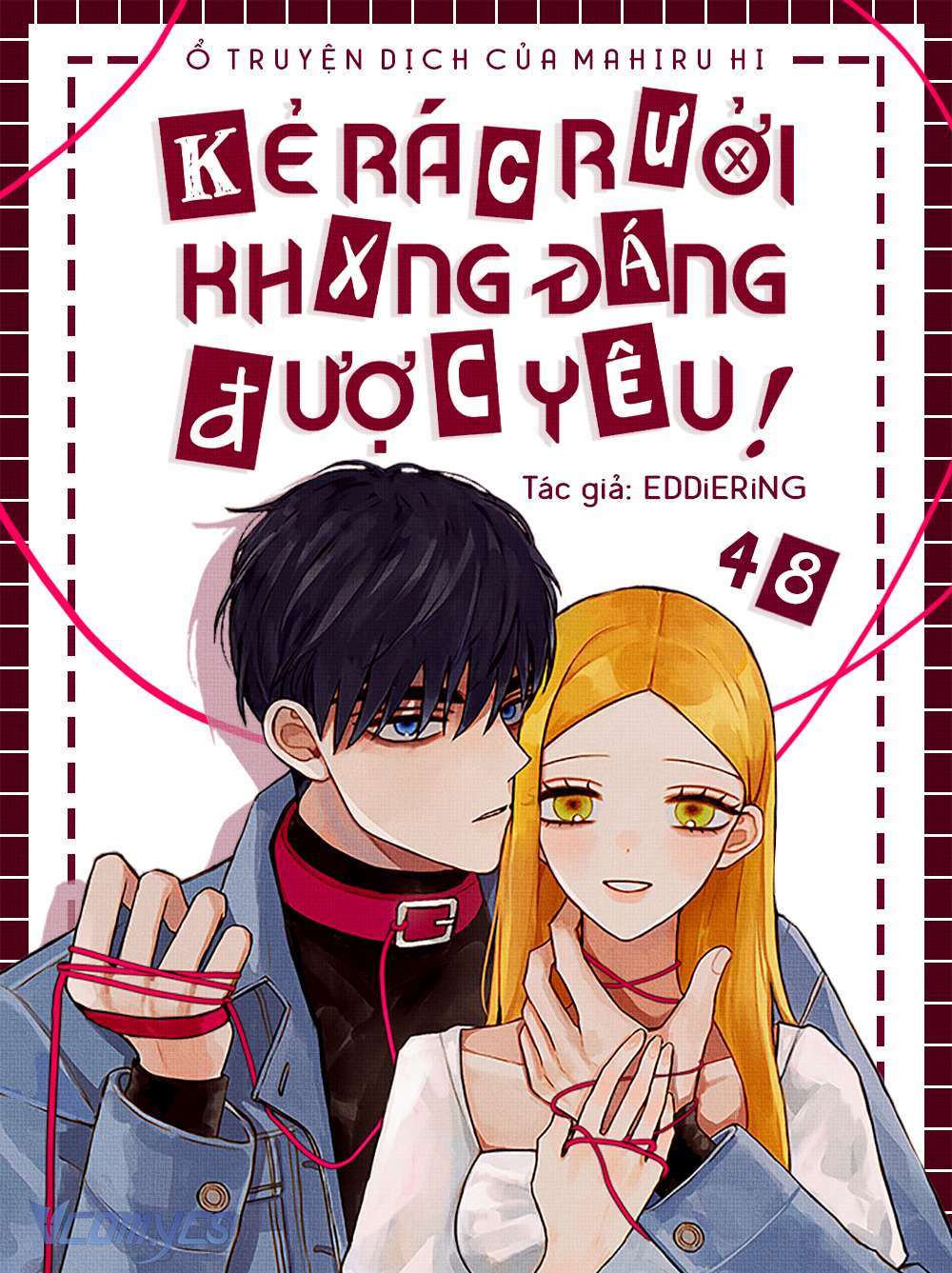 Kẻ Rác Rưởi Không Đáng Được Yêu Chapter 48 - Trang 4