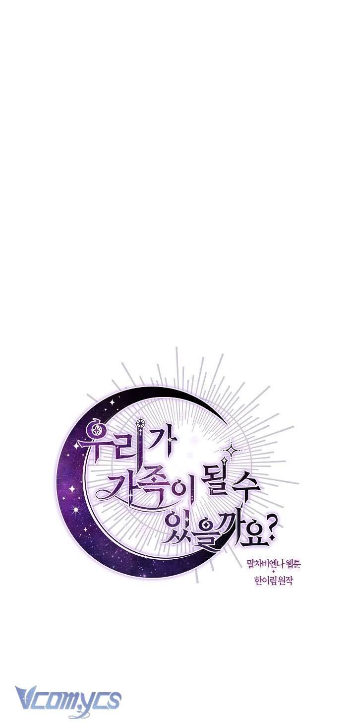 Chúng Ta Có Thể Trở Thành Một Gia Đình Được Không? Chap 107 - Next Chap 108