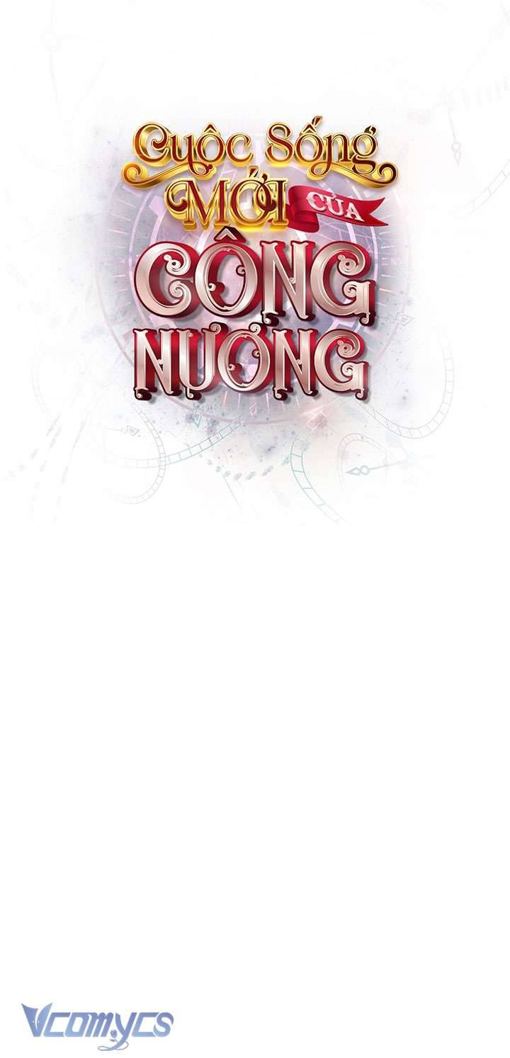 Cuộc Sống Mới Của Công Nương Chapter 6 - Trang 4