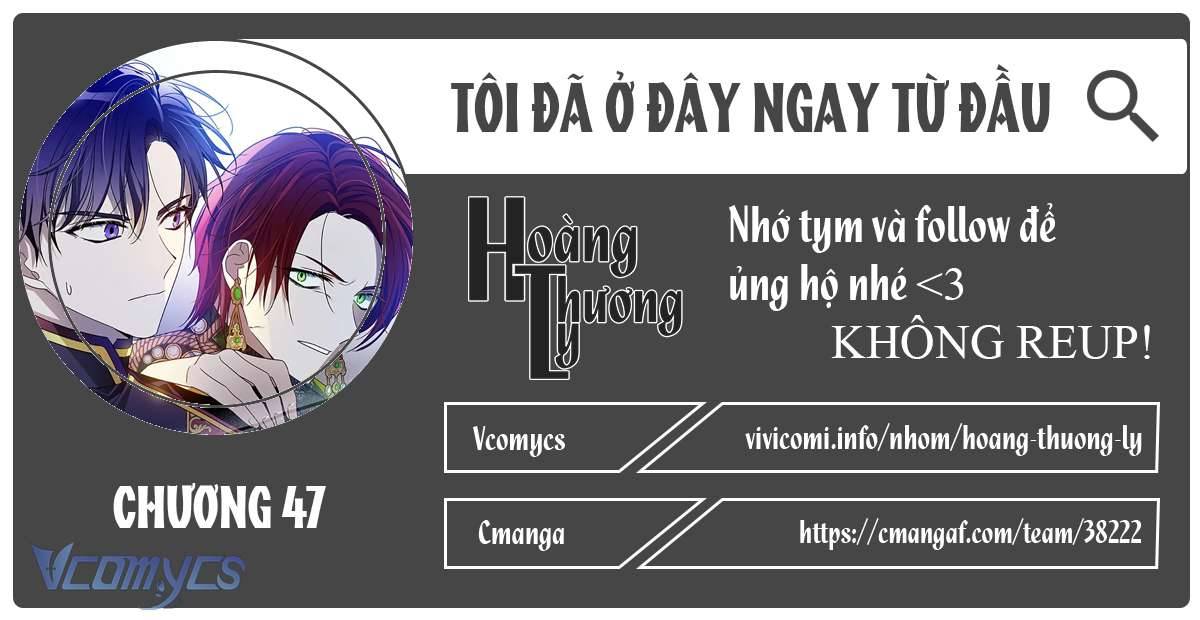 Tôi Đã Ở Đây Ngay Từ Đầu Chap 47 - Next Chapter 47.1