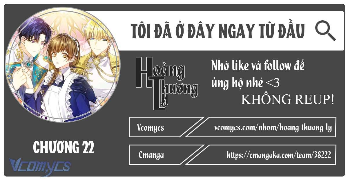 Tôi Đã Ở Đây Ngay Từ Đầu Chapter 22 - Next Chapter 23