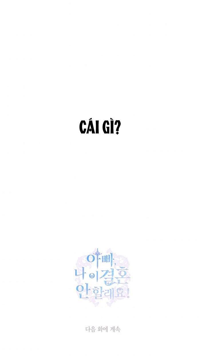 Cha À, Con Không Muốn Kết Hôn Đâu Chap 43 - Trang 2