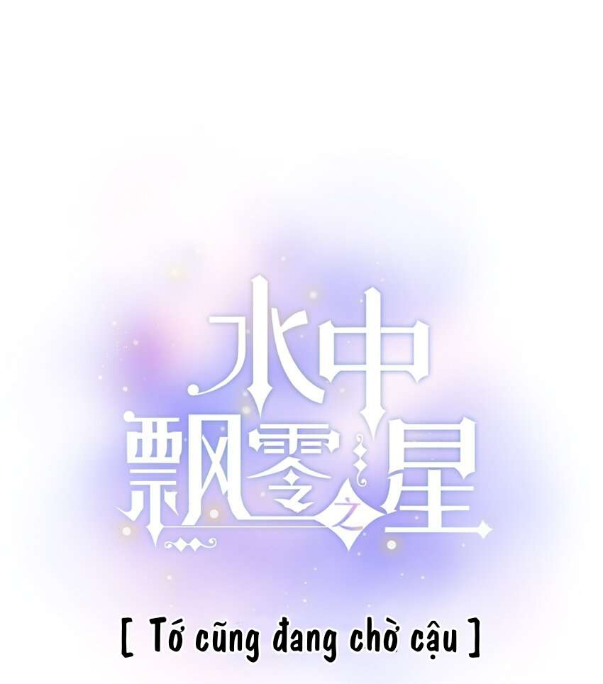 Ánh Sao Phiêu Linh Trong Nước Chap 55.1 - Trang 2