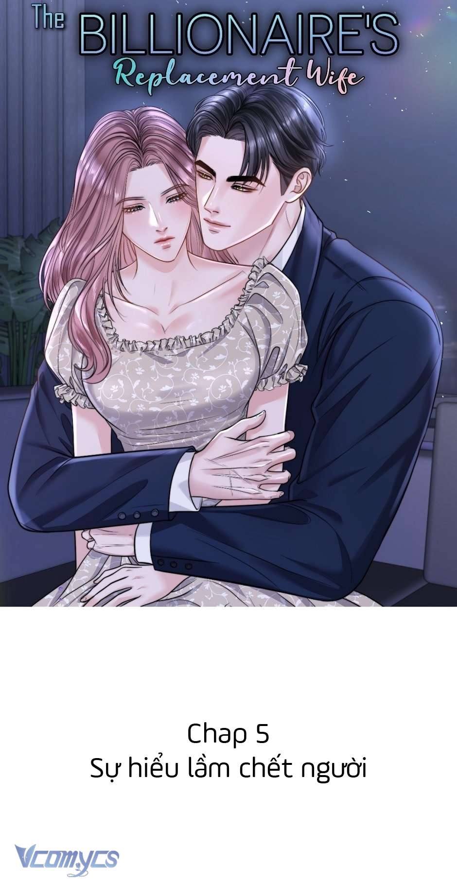 Cô Vợ Thế Thân Của Tỉ Phú Chap 5 - Trang 2