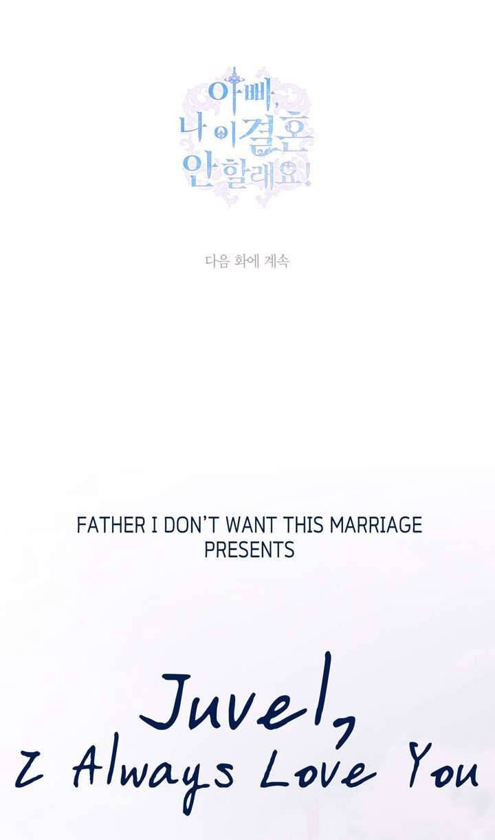 Cha À, Con Không Muốn Kết Hôn Đâu Chap 45 - Next Chap 46