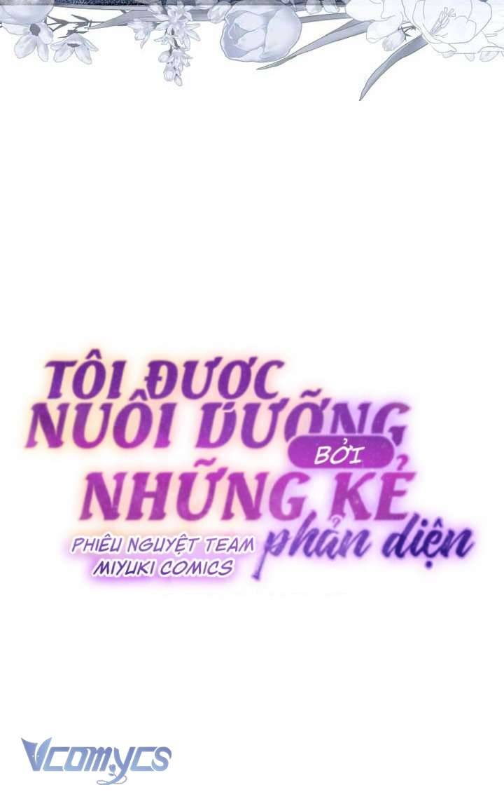 Tôi Được Nuôi Dưỡng Bởi Những Kẻ Phản Diện Chap 62 - Trang 3