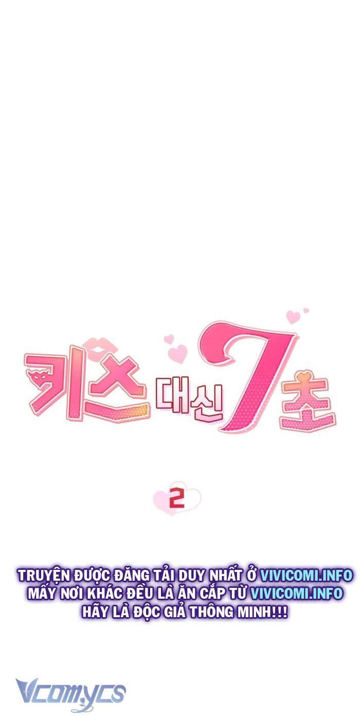 [18+] 7 Giây Thay Vì Một Nụ Hôn Chap 2 - Trang 2