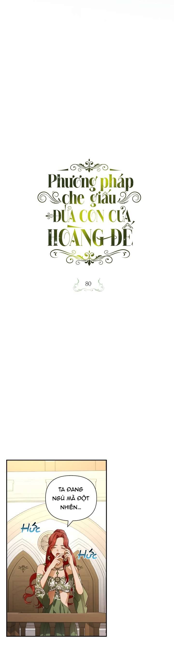 Phương Pháp Che Giấu Đứa Con Của Hoàng Đế Chapter 80 - Next Chapter 81