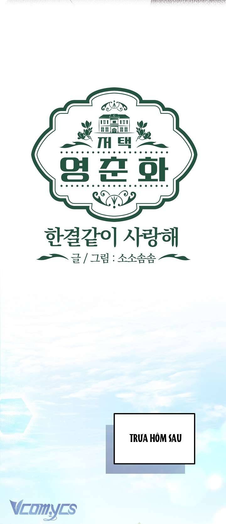 [18+] Dinh Thự Young Chun Hwa: Mãi Một Tình Yêu Chapter 3 - Trang 3