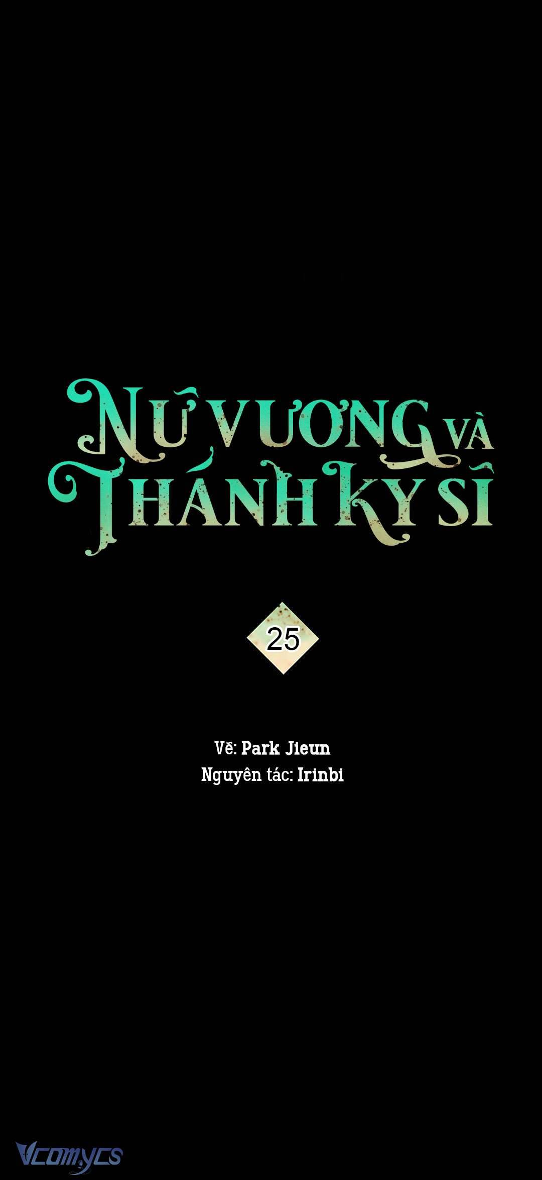 Nữ Vương Và Thánh Kỵ Sĩ Chap 25 - Next Chap 26